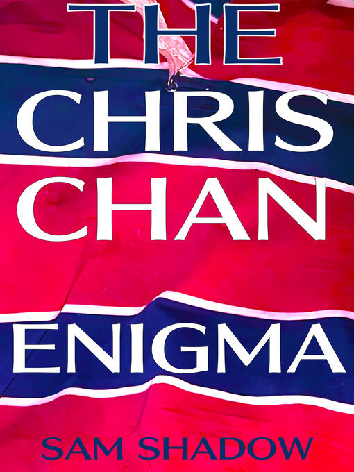 Title details for The Chris Chan Enigma by Sam Shadow - Available